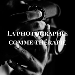 Photographie comme thérapie 